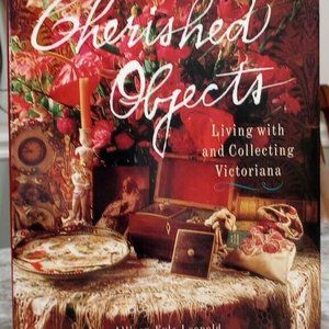 Cherished Objects: Living with and Collecting Victoriana